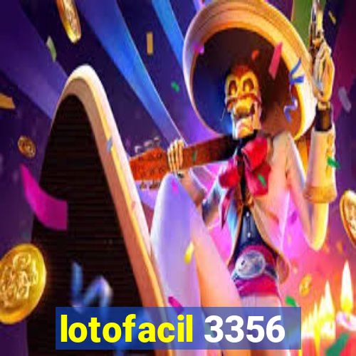 lotofacil 3356